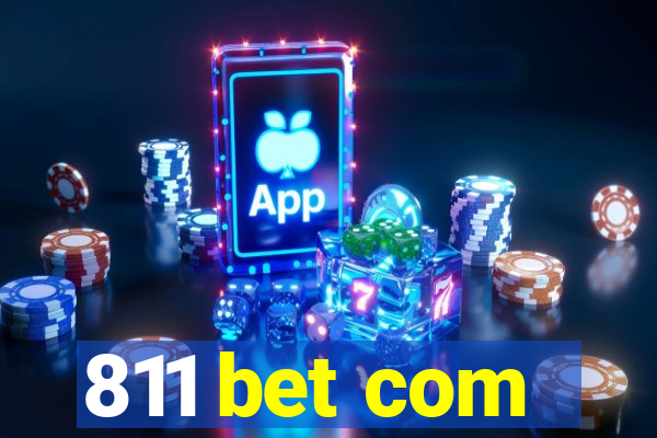 811 bet com